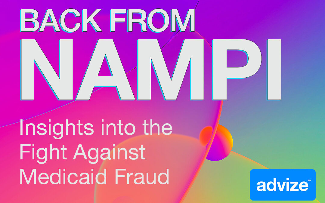 Back From NAMPI: Insights into the Fight Against Medicaid Fraud