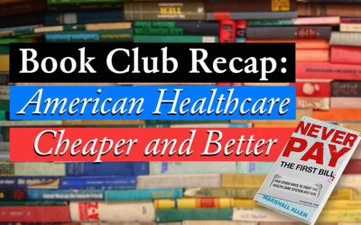 Book Club Recap: American Healthcare Cheaper and Better